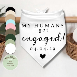 My Humans got ENGAGED dog Bandana • getting married engagement Bandana• Engagement gifts Dog Bandana • Dog wedding bandana