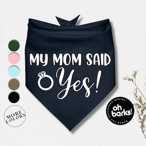 My Mom Said YES! Dog Bandana • Wedding Bandana for Dog • Engagement signs • Engagement Announcement Dog Bandana • Dog wedding bandana