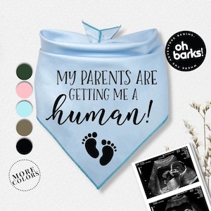 Babyaankondiging MIJN OUDERS krijgen een HUMAN Dog Bandana • Babyaankondiging • Geboorteaankondiging • Geslachtsonthulling zwangerschap