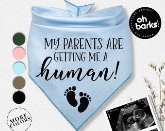 Pregnancy Announcement • MY PARENTS are getting a HUMAN ! Dog Bandana • Baby Announcement • Birth Announcement • Pregnancy gender reveal