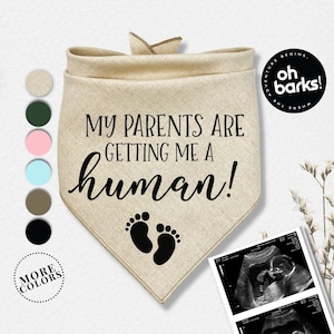 Pregnancy Announcement MY PARENTS are getting a HUMAN Dog Bandana Baby Announcement Birth Announcement Pregnancy gender reveal image 3