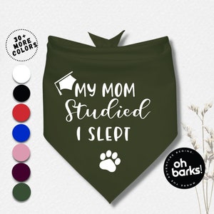 Graduation Dog Bandana • Mama graduierte 2024 Hunde Bandana • Meine Mutter STUDIED ich schlief Hunde Bandana • Klasse von 2024 Hunde Bandana • Katzen Grad Bandana