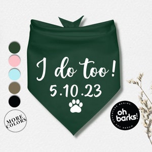 Wedding Dog bandana I DO TOO  Dog Bandana • Wedding Dog • Dog Bandana • Engagement signs • Engagement Announcement • Wedding gifts