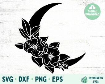 May include: Black crescent moon design with floral accents. The design includes two large flowers, leaves, and smaller floral elements. The words "DIGITAL DOWNLOAD" are in a green circle. The image also includes the words "SVG • DXF • PNG • EPS".