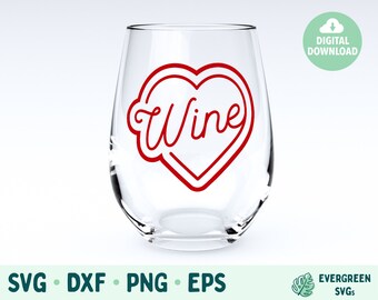 Wine Is My Valentine SVG, Valentine's Day SVG Cut Files for Cricut and Silhouette, Funny Valentine SVG, Valentine's Day Digital Download