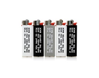 Juego de 5 encendedores – “Si quieres joder, sonríe cuando me devuelvas el encendedor” Juego de encendedores con estampado – Regalo para pareja