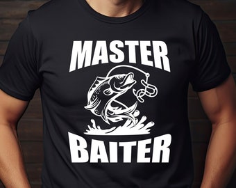 The Master Baiter svg, cool fishing shirt svg, father be fishing, fathers day shirt SVG, funny fishing svg, fathers day gift svg