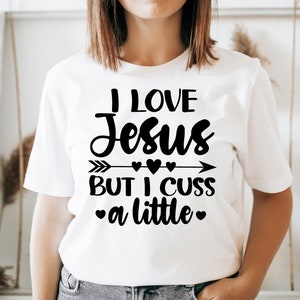 Ich liebe Jesus, aber ich fluche ein wenig, lustige Bibel Zitat SVG, Bibel Vers SVG, sarkastische Mädchen Zitat SVG-Dateien für Cricut & Silhouette