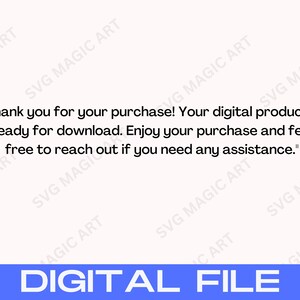 May include: A digital file graphic with the text "Thank you for your purchase! Your digital product is ready for download. Enjoy your purchase and feel free to reach out if you need any assistance." The words "DIGITAL FILE" are in a blue rectangle.