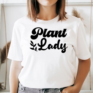 Plant Lady SVG, Plant Lady Shirt SVG, Plant Shirt svg, Gartenarbeit svg, Plant Mom svg, Plant Liebhaber Geschenk, Png-Datei für Cricut