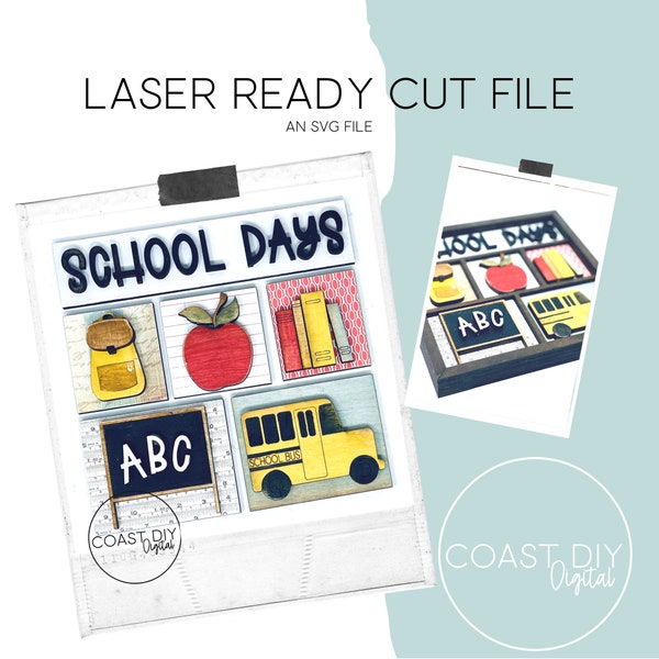 School Days Insert for Interchangeable Shadow Box | Glowforge Ready | Laser File | Shelf Sitter