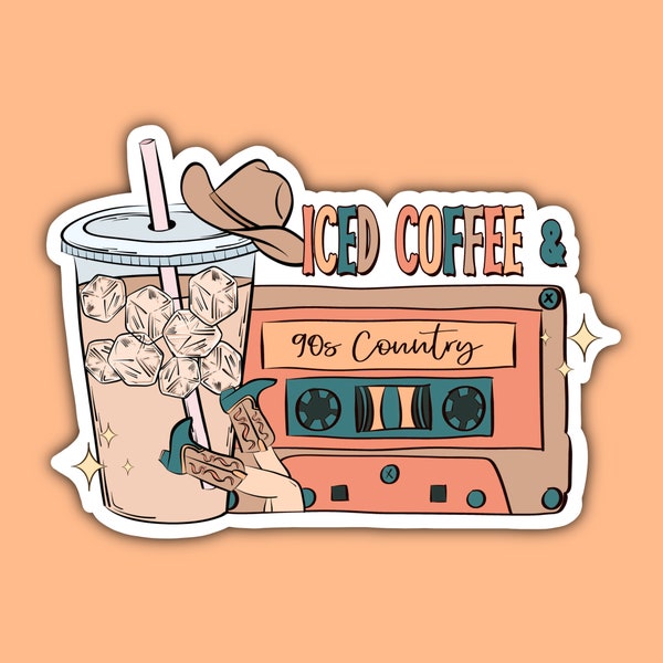 Iced Coffee and 90s Country Sticker, Trendy stickers, Hydro sticker, car window decal, water bottle sticker, Handwritten quotes
