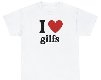 I Love Gilfs  - Tee