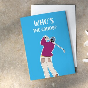 Vatertagskarte, Who is the Caddy, personalisierte Karte, Golfkarte, Happy Father es Day, Hinzugefügte Botschaft, Pun Karte, Lustige Karte, Sentimentale Karte
