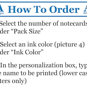 May include: A blue and white graphic with the text "How To Order" and instructions for ordering notecards. The instructions include selecting the number of notecards, ink color, and typing the name to be printed in lowercase letters.