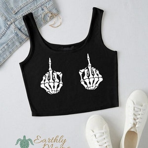 Skeleton Hands | Flipping Off | Middle Finger | Boobies | Crop Top | Workout Tank | NEW Color Options | Tank Top | Funny | Mood | Halloween