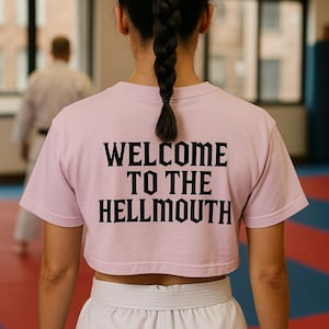 Welcome to the HELLMOUTH - Slayer Crop T-Shirt - Buffycore Edition