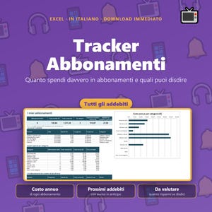 May include: A digital subscription tracker spreadsheet template on a purple background with icons. The text reads Tracker Abbonamenti, Tutti gli addebiti, I miei abbonamenti, Costo annuo per categoria, Costo annuo, Prossimi addebiti, and Da valutare.