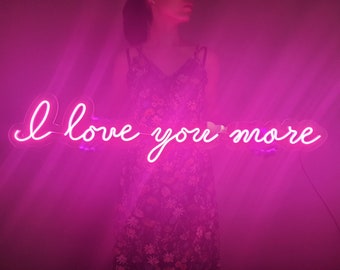 I love you more sign,I love you more neon sign,I love you more wall decor,Neon sign bedroom pink,Neon light sign for wall,Led neon sign pink