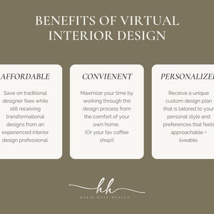 May include: A graphic with three white boxes on a brown background. Each box highlights a benefit of virtual interior design: affordable, convenient, and personalised. The text "BENEFITS OF VIRTUAL INTERIOR DESIGN" is at the top of the graphic. The text "kh HALIE HALL DESIGN" is at the bottom of the graphic.