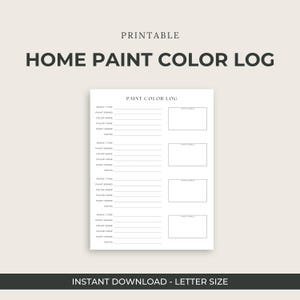 May include: A printable Home Paint Color Log on a cream background. The log includes sections for paint brand, color name, color code, paint sheen, and notes. The text "Instant Download - Letter Size" is at the bottom.