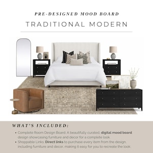 Könnte beinhalten: Ein vorgefertigtes Moodboard mit traditionellem modernem Thema. Das Bild zeigt ein Schlafzimmerdesign mit einem weißen Bett, schwarzen Nachttischen, einem braunen Sessel und einer schwarzen Kommode. Der Text lautet "PRE-DESIGNED MOOD BOARD TRADITIONAL MODERN."