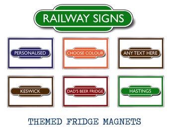 PERSONALISED RAILWAY STATION trackside/platform sign themed fridge magnets (any station / any name / any text / six colours to choose from)