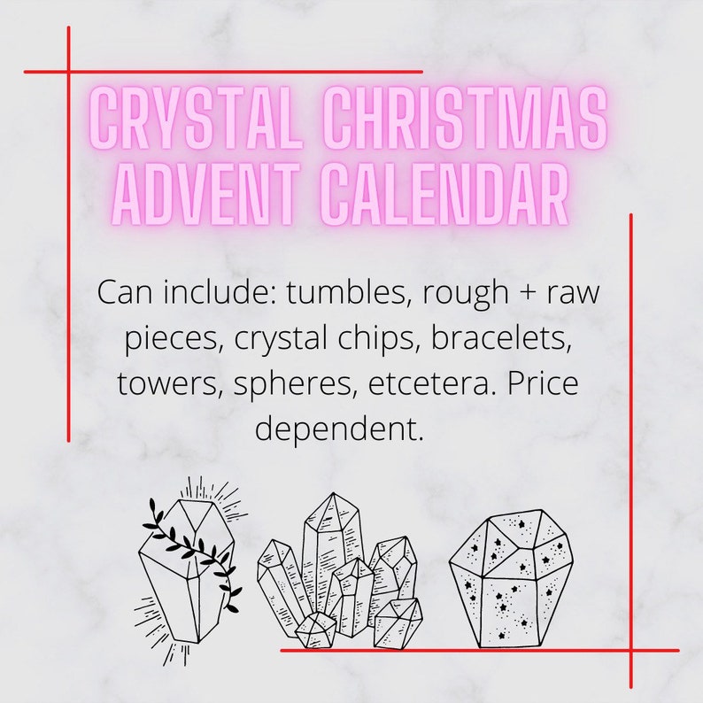 Op de afbeelding: Een roze neonbord leest "CRYSTAL CHRISTMAS ADVENT CALENDAR". De afbeelding bevat lijntekeningen van kristallen en tekst met mogelijke insluitsels: trommelstenen, ruwe stukken, kristalschilfers, armbanden, torens en bollen. De achtergrond is een marmerpatroon.