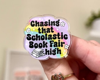 Chasing That Book Fair High Acrylic Pin, Bookish Gifts, Reader, BookTok, Book Girl