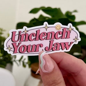 Unclench Your Jaw Waterproof Sticker, Mental Health Stickers, Therapist Gift, Therapy Decal, Waterbottle Stickers