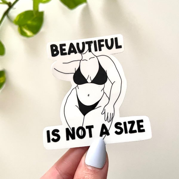 Beautiful Is Not a Size, Waterproof Sticker, Body Positive, Plus Size Inclusiveness, Body Inclusive, Trendy Stickers, Gifts for Plus Size