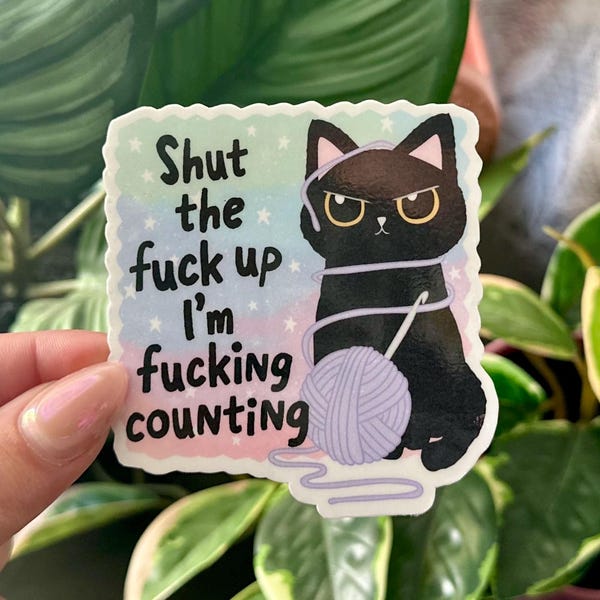 Stfu I'm Counting Waterproof Sticker: Funny Knitting Crochet Decal