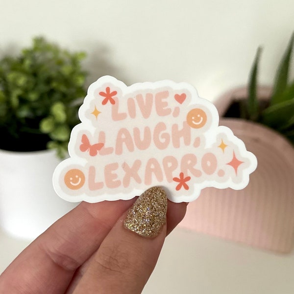 Live Laugh Lexapro Waterproof Sticker, Funny Gifts, Waterbottle Stickers, Laptop, Trendy Gifts, Tumblr Decal, Mental Health Gifts