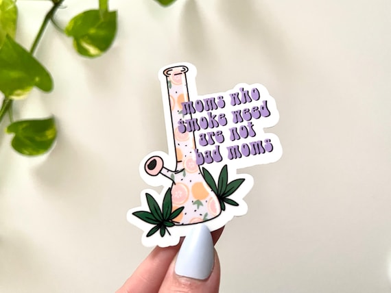 Moms Who Smoke Waterproof Sticker, 420 Friendly Decal, Weed Laptop Stickers, Marijuana Waterbottle Decals, 420gifts, Cannabis Gift
