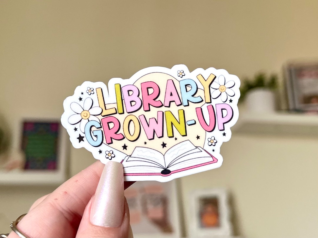 Library Grown up Waterproof Sticker, Book Stickers, Gifts for Readers ...