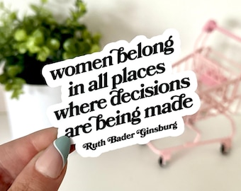 RBG Feminist Quote Waterproof Sticker – Pro Women Decal