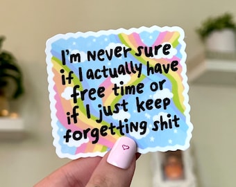 Free Time Waterproof Sticker: Handdrawn Mental Health Art