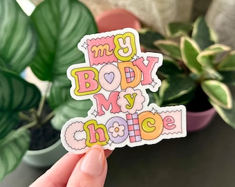 Pegatina impermeable "Mi cuerpo, mi elección": Calcomanía sobre los derechos de las mujeres