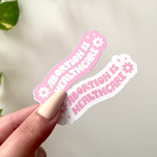 Abortus is gezondheidszorg waterdichte sticker, reproductieve rechten van vrouwen, vrouwenrechten, feministische sticker, feministische geschenken, geschenken voor vrouwen