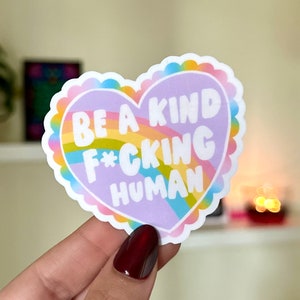 Be a Kind F*cking Human Waterproof Sticker, Intuition, Self Care, Self Love, Mental Health Gifts, Anxious, Cute Mental Health