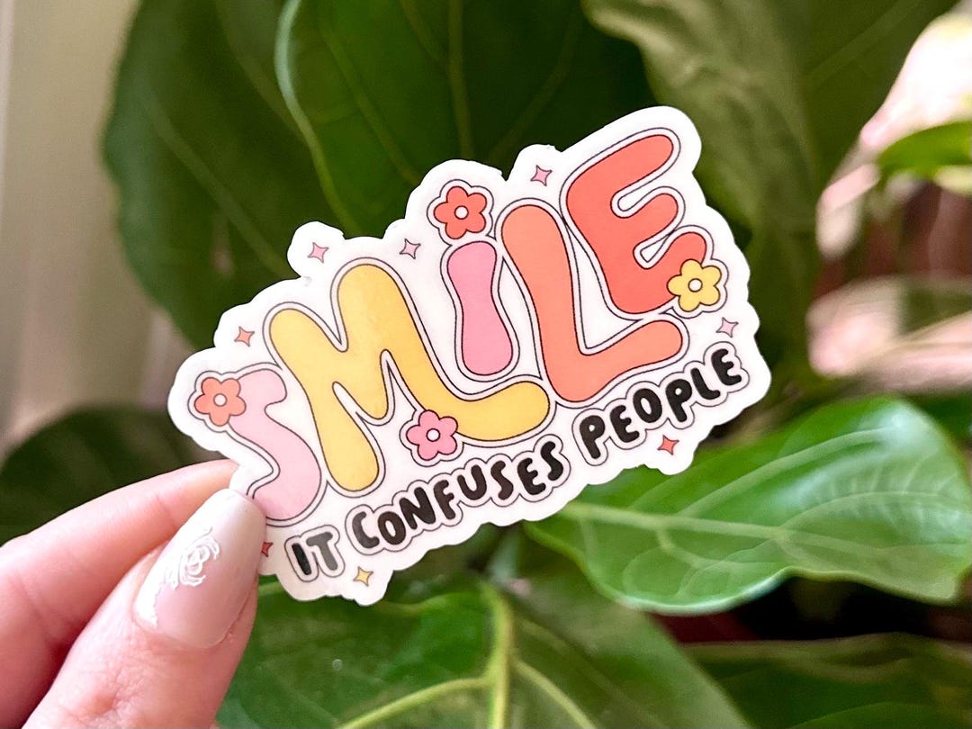 Wht Confudees Sticker Smile It Confuses People Sticker: Waterproof Mental Health Art - Etsy