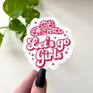 Let’s Go Girls Waterproof Sticker, Trendy Stickers, Waterbottle Stickers, Mug Sticker, Tumbler Decal, Gifts for Her, Country Stickers