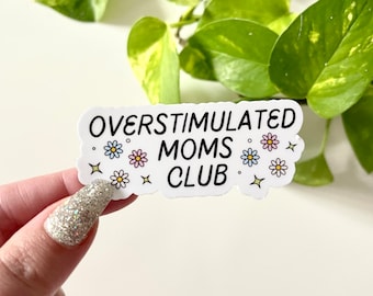 Sticker imperméable Club des mamans surstimulées, Stickers mamans rigolos, cadeaux pour maman, Stickers bouteille d'eau, Stickers ordinateur portable, Sticker pour gobelet