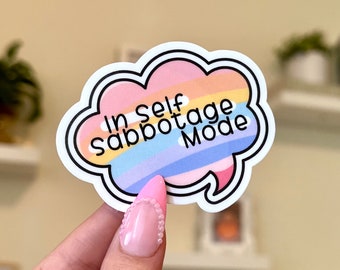 Self Sabotage Mood Waterproof Sticker: Hand-drawn Mental Health Art