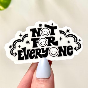 Not For Everyone Waterproof Sticker, Be Different, Trendy Stickers, Tumbler Decal, Waterbottle Stickers