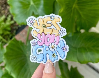 Pegatina impermeable "Sí puedes", pegatinas de salud mental, arte dibujado a mano, regalos para mejores amigos, positividad