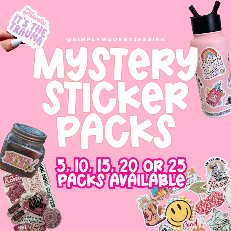 May include: Pink background with white text that reads "Mystery Sticker Packs 5, 10, 15, 20 or 25 Packs Available".  The image features a variety of stickers, including a pink water bottle with stickers, a jar with glitter and stickers, and a variety of stickers on a pink and white checkered background.