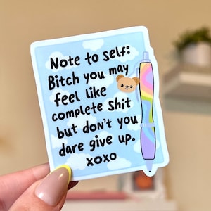 Hinweis für sich selbst Don&#39;t You Dare Give Up wasserdichte Aufkleber, Aufkleber für psychische Gesundheit, handgezeichnete Kunst, Bestfriend Geschenke, Positivität