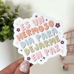 Es Un Hermoso Dia Para Dejarme En Paz Waterproof Sticker, Gifts For Her, Trendy Stickers, Mental Health, Spanish Decal, Tired, Spanish Gifts