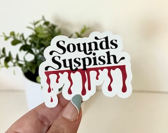 Sounds Suspish Waterproof Sticker, Halloween Stickers, Horror Gifts, Scary Stickers, Spooky Decals, Coffee Gifts, Halloween Gifts
